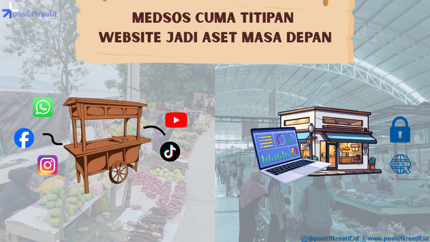 Medsos Cuma Titipan, Website Jadi Aset Masa Depan